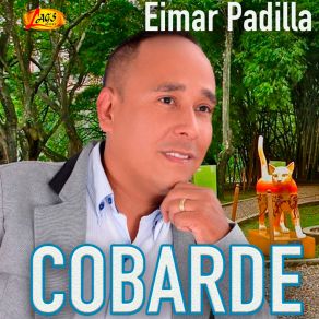 Download track Cobarde Eimar Padilla