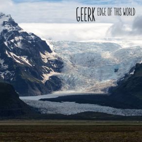 Download track Edge Of This World Geerk