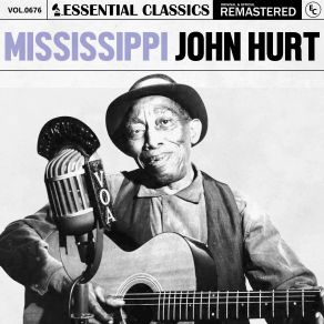 Download track Nobody's Dirty Business Mississippi John Hurt