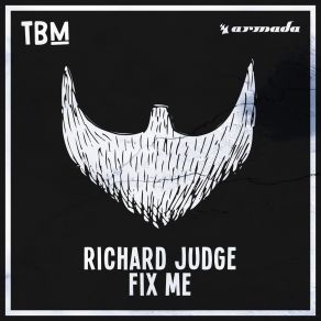 Download track Fix Me (Extended Mix) Richard Judge