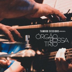 Download track Samba Do Avião Orgão Bossa Trio