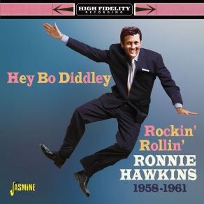 Download track Need Your Lovin’ (Oh So Bad) Ronnie Hawkins