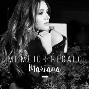 Download track Mi Mejor Regalo MARIANA