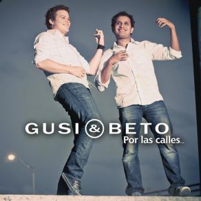 Download track Te Tengo Que Decir (Album Versión) Gusi, Beto