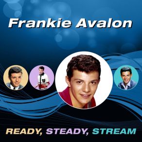 Download track You Excite Me Frankie Avalon