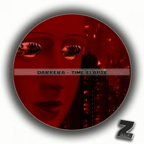 Download track Time Elapse (Original Mix) DARKERA