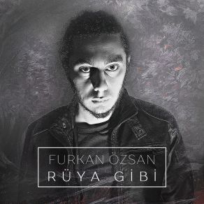 Download track Rüya Gibi' Furkan Özsan