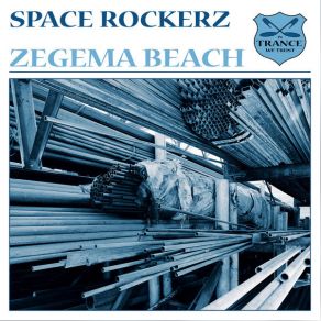 Download track Zegema Beach (Skytech Remix) Space Rockerz