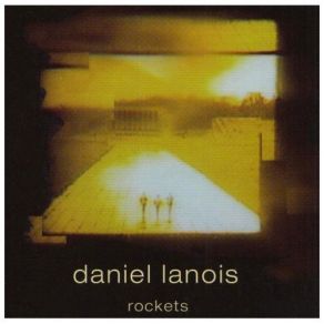 Download track The Maker Daniel Lanois