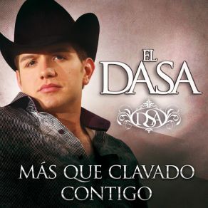 Download track Más Que Clavado Contigo El Dasa