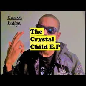 Download track Crystal Child Intro Ramses Indigo