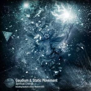 Download track Spiritual Energy (Static Movement Edit) Gaudium, Static Movement