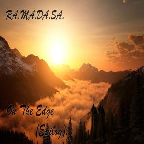 Download track On The Edge (Epilog) Ra. Ma. Da. Sa.Epilog