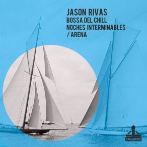 Download track Arena (Jason'S Ibiza Set Edit) Jason Rivas