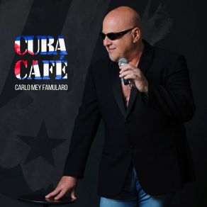 Download track Cuba Libero Carlo Mey Famularo