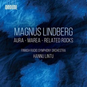 Download track 1. Aura - I. Magnus Lindberg