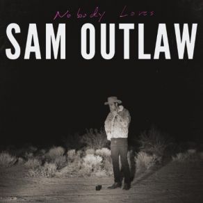 Download track Say It To Me Sam Outlaw