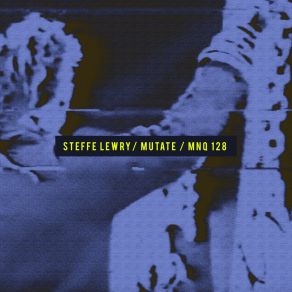 Download track Mutate, Pt. 3 Steffe Lewry