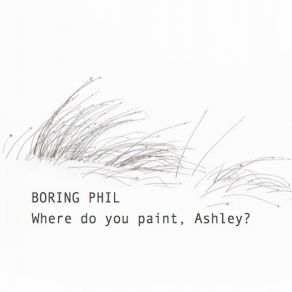 Download track Where Do You Paint, Ashley? The Cornelius Cardew Ensemble