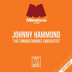 Download track Los Conquistadores Chocolates (Moplen Dizco Delight Part 1) Johnny HammondMoplen