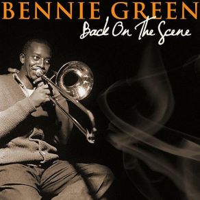 Download track Just Friends Bennie Green