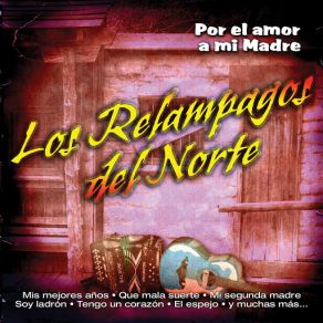 Download track Mi Segunda Madre Los Relampagos Del Norte