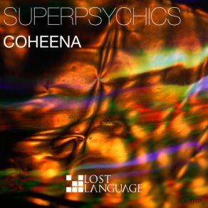 Download track Coheena (Johnny Schneider Remix) Superpsychics