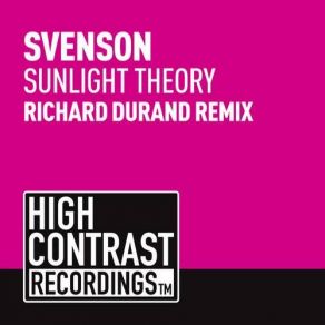 Download track Sunlight Theory (Richard Durand Remix) Svenson