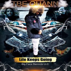 Download track Life Keeps Going TBE QUANN