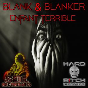 Download track Enfant Terrible (Original Mix) Blanker