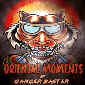 Download track Oriental Moments Ganger Baster