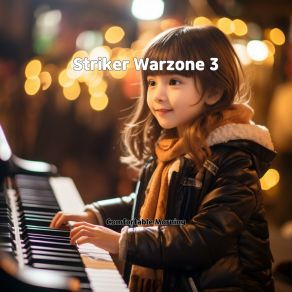 Download track Striker Warzone 3 Comfortable Morning