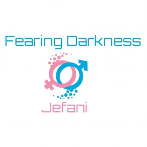 Download track Fearing Darkness Jefani