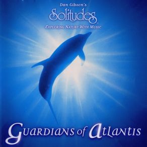 Download track Guardians Of Atlantis Dan Gibson