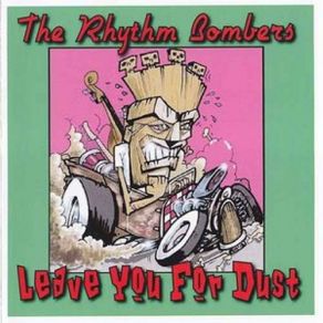 Download track Leave You For Dust The Rhythm Bombers