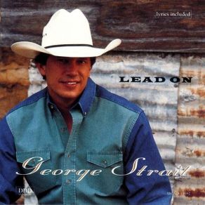 Download track Lead On George Strait