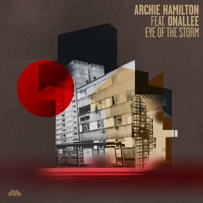 Download track Eye Of The Storm (Radio Slave Remix) Archie HamiltonRadio Slave, Onallee