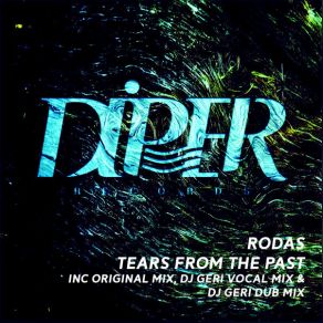 Download track Tears From The Past (DJ Geri Dub Remix) Rodas