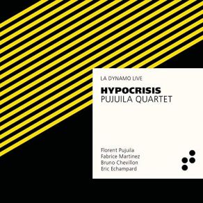 Download track Hypocrisis Pujuila Quartet