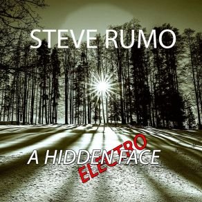 Download track A Hidden Face Steve Rumo