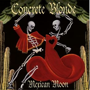 Download track  (Love Is A) Blind Ambition Concrete Blonde