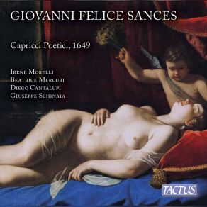 Download track Capricci Poetici: Cantata Seconda: Or Che Chiarissime Da L'alto Ciel Diego Cantalupi, Irene Morelli, Beatrice Mercuri, Giuseppe Schinaia