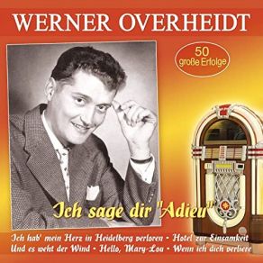 Download track Sag' Beim Abschied Leise Servus Werner Overheidt