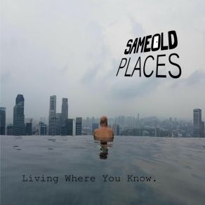 Download track You're A Chore Same Old Places