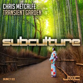 Download track Transient Garden (Original Mix) Chris Metcalfe