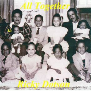 Download track What I Remember Ricky Dotson