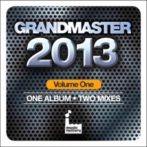 Download track Grandmaster 2013 Part 1 Mastermix