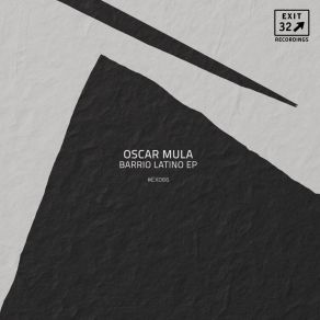 Download track Barrio Latino (Original Mix) Oscar Mula