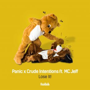 Download track Lose It (Extended Mix) Panic, Mc Jeff, Crude Intentions