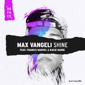 Download track Shine (Extended Mix) Max Vangeli, Kacie Marie, Francis Marvel